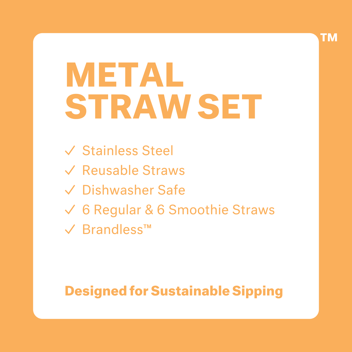 Metal Straw Set: stainless steel, reusable straws, dishwasher safe, 6 regular and 6 smoothie straws. Brandless. Designed for sustainable sipping.
