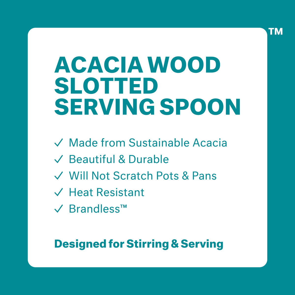 Acacia Wood Slotted Serving Spoon: made from sustainable acacia, beautiful &amp; durable, will not scratch pots and pans, heat resistant, Brandless. Designed for stirring and serving.