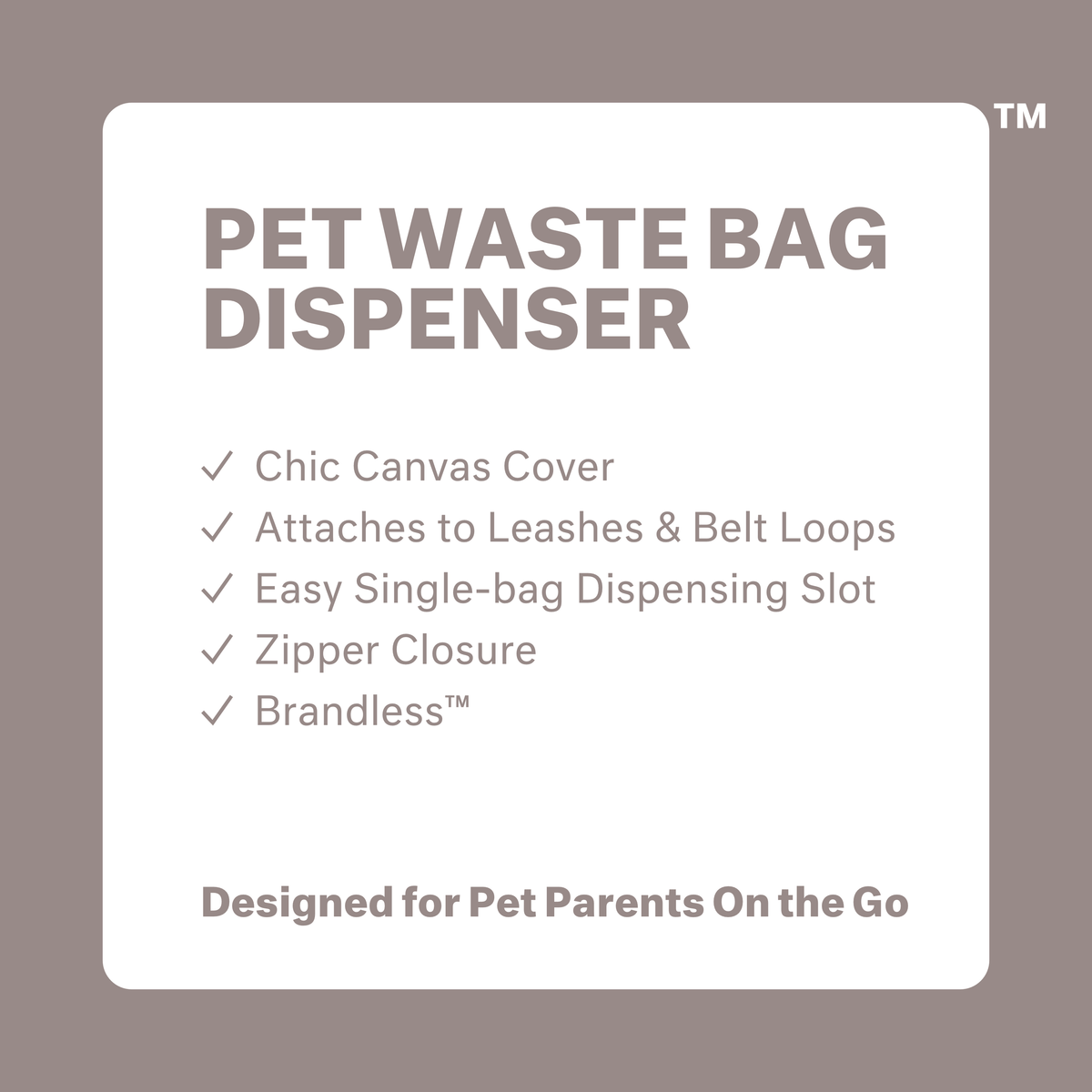 Pet Waste Bag Dispenser: chic canvas cover, attaches to leashes and belt loops, easy single bag dispensing slot, zipper closure, brandless. Designed for pet parents on the go.